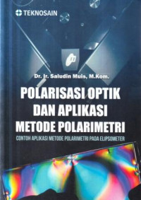 Polarisasi optik dan aplikasi metode polarimetri :contoh aplikasi metode polarimetri pada elipsometer