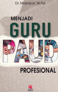 Menjadi guru PAUD profesional /