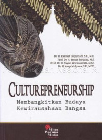 Culturepreneurship :membangkitkan budaya kewirausahaan bangsa
