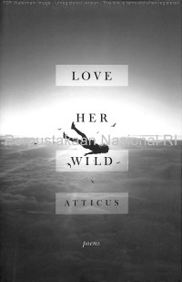 Love her wild :poems