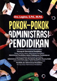 Pokok-pokok administrasi pendidikan /