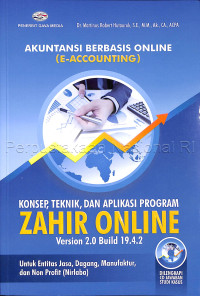 Akuntansi berbasis online (e-accounting) :konsep, teknik dan aplikasi program Zahir Online versi 2.0 build 19.4.2