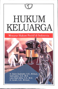 Hukum keluarga :menurut hukum positif di Indonesia /