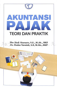 Akuntansi pajak :teori dan praktik /