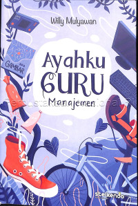 Ayahku guru manajemen /