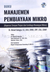 Buku manajemen pembiayaan mikro :(koperasi simpan pinjam dan lembaga keuangan mikro) /