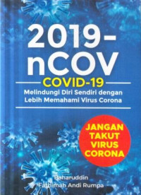 (Dua Ribu Sembilan Belas) 2019-nCovid :jangan takut virus corona