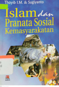 Islam dan pranata sosial kemasyarakatan /