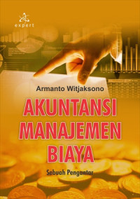 Akuntansi Manajemen Biaya :Sebuah Pengantar