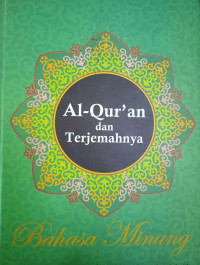 Al-Qur'an dan terjemahnya bahasa Minang