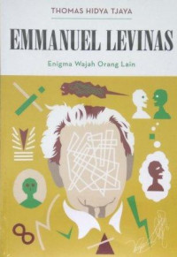 Emmanuel Levinas :enigma wajah orang lain