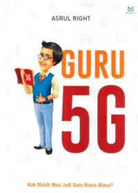 Guru 5G :kok masih mau jadi guru biasa-biasa?