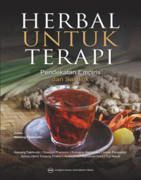 Herbal untuk terafi :pendekatan empiris dan saintifik