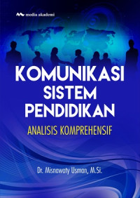 Komunikasi sistem pendidikan :analisis komprehensif