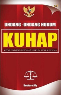 KUHAP :Kitab Undang-Undang Hukum Acara Pidana