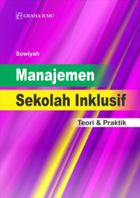 Manajemen sekolah inklusif :teori dan praktik