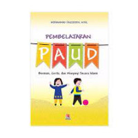 Pembelajaran PAUD : Bermain, Cerita, dan Menyanyi Secara Islami