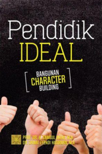 Pendidik ideal :bangunan character building