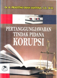 Pemberantasan Korupsi:Melalui Hukum Pidana Nasional Dan Internasional