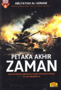 Petaka akhir zaman :detik-detik menuju hari kehancuran alam semesta