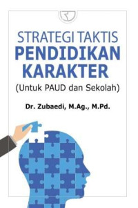 Strategi taktis pendidikan karakter :untuk PAUD dan sekolah