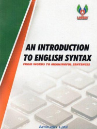 An introduction to english syntax :from words to meaningful sentences