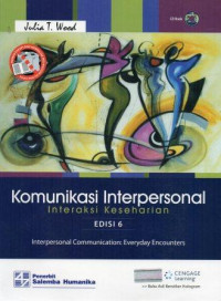 Komunikasi interpersonal :interaksi keseharian