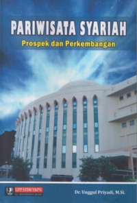 Pariwisata syariah :prospek dan perkembangan