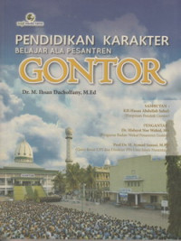 Pendidikan karakter :belajar ala pesantren Gontor