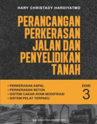 Perancangan perkerasan jalan dan penyelidikan tanah :perkerasan aspal, Perkerasan beton, sistem cakar ayam modifikasi, sistem plat terpaku