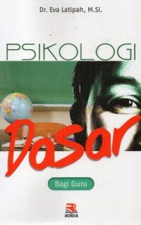 Psikologi dasar :bagi guru