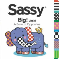 Big! Little! :a book of opposites