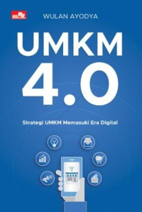 UMKM 4.0 :strategi UMKM memasuki era digital