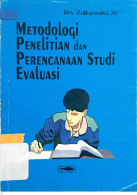 Metodologi penelitian dan perencanaan studi evaluasi /