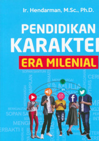 Pendidikan karakter era milenial