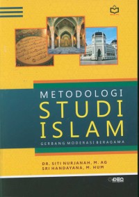 Metodologi studi Islam :gerbang moderasi beragama /