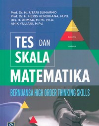 Tes dan skala matematika bernuansa high order thinking skill
