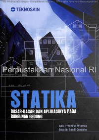 Statika :dasar-dasar dan aplikasinya pada bangunan gedung