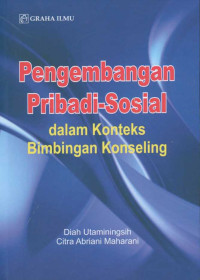 Pengembangan pribadi dan sosial dalam konteks bimbingan konseling /