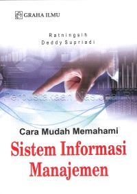 Cara mudah memahami sistem informasi manajemen /