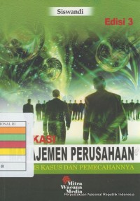 Aplikasi manajemen perusahaan :analisis kasus dan pemecahannya /