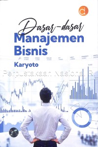 Dasar-dasar manajemen bisnis /
