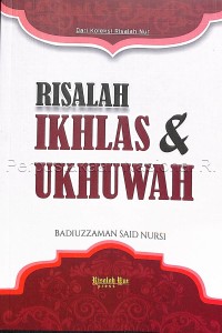 Risalah ikhlas & ukhuwah /