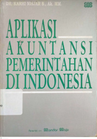 Aplikasi akuntansi pemerintahan di Indonesia /