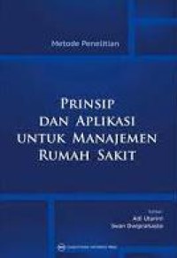 Metode penelitian dan aplikasi untuk manajemen rumah sakit