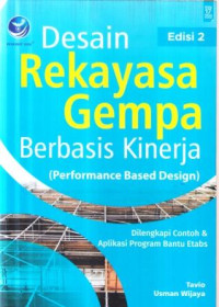 Desain rekayasa gempa berbasi kinerja :performance based design