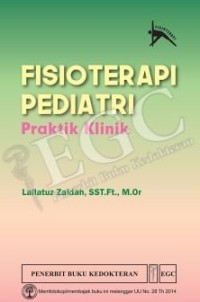 Fisioterapi Pediatri :praktik Klinik