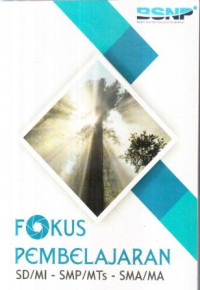 Fokus pembelajaran :SD/MI. SMP/MTs, SMA/MA
