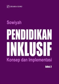 Pendidikan inklusif :konsep dan implementasi