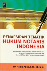 Penafsiran tematik hukum notaris Indonesia